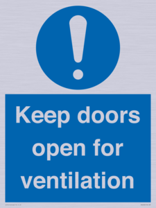 Keep doors open for ventilation
